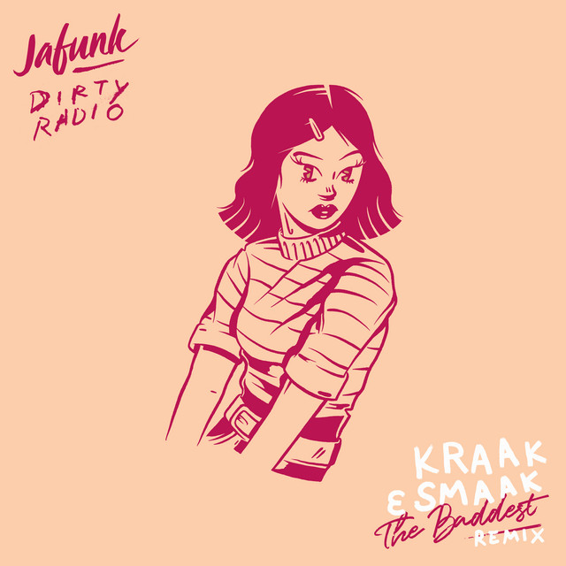 DiRTY RADiO; Jafunk; Kraak & Smaak